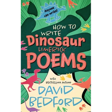 How to Write Dinosaur Limerick Poems: Anyone Can Write