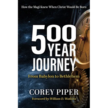 500 Year Journey: How the Magi Knew When Christ Would Be Born