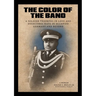 The Color of the Band: A Soldier Triumphs in Love and Overcomes Hate in Occupied Germany and Beyond