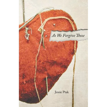 As We Forgive Those