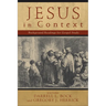 Jesus in Context: Background Readings for Gospel Study