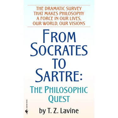 From Socrates to Sartre: The Philosophic Quest