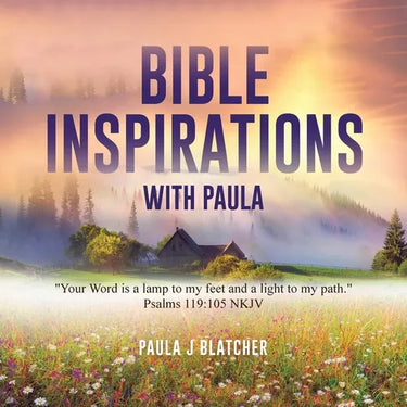 Bible Inspirations with Paula: "Your word is a lamp to my feet and a light to my path." Psalms 119:105 NKJV