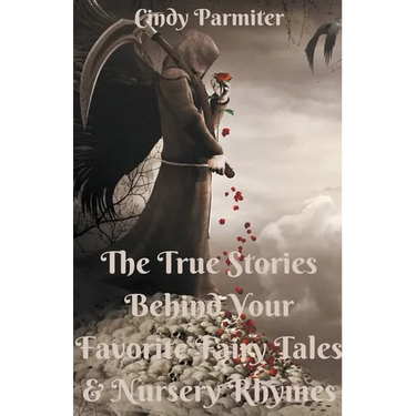 The True Stories Behind Your Favorite Fairy Tales & Nursery Rhymes