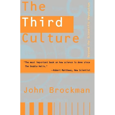 Third Culture: Beyond the Scientific Revolution
