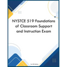 NYSTCE 519 Foundations of Classroom Support and Instruction Exam