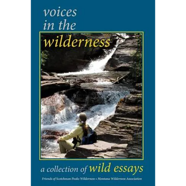 Voices In The Wilderness: A collection of wild essays