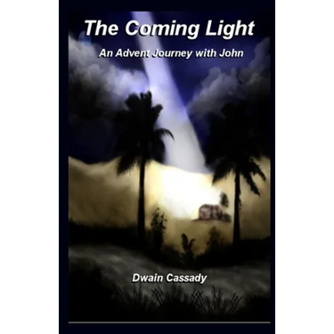 The Coming Light: An Advent Journey with John