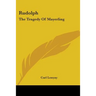 Rudolph: The Tragedy Of Mayerling