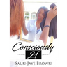Consciously 21