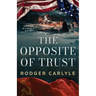 The Opposite of Trust