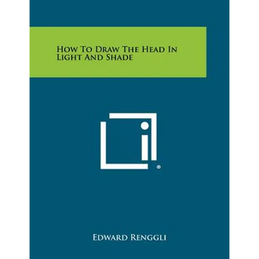 How to Draw the Head in Light and Shade