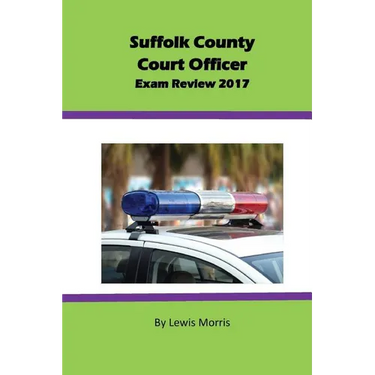 Suffolk County Court Officer Exam Review 2017