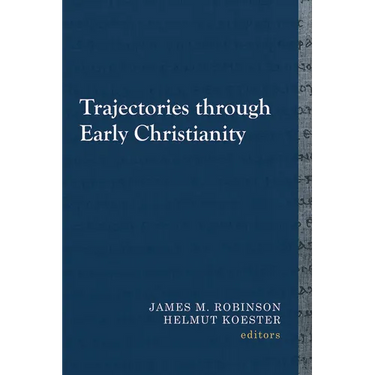 Trajectories Through Early Christianity