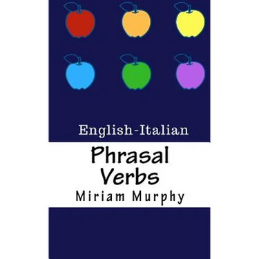 Phrasal Verbs: English-Italian