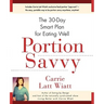 Portion Savvy: The 30-Day Smart Plan for Eating Well