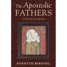 The Apostolic Fathers: A Narrative Introduction