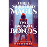 Three Murdered Mages, Two Broken Bonds: An FF Fantasy Romance