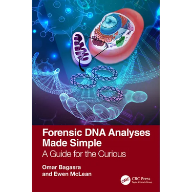 Forensic DNA Analyses Made Simple: A Guide for the Curious