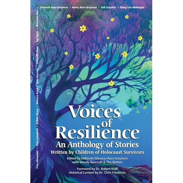 Voices of Resilience: An Anthology of Stories Written by Children of Holocaust Survivors