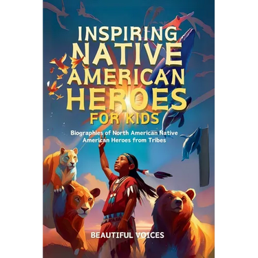 Inspiring Native American Heroes For Kids