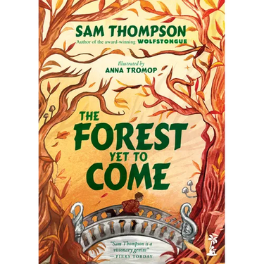The Forest Yet to Come