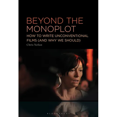 Beyond the Monoplot: How to Write Unconventional Films (and Why We Should)