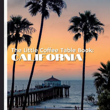 The Little Coffee Table Book: California: From the shimmering Pacific Coast to the towering redwoods, bustling urban landscapes, and serene deserts,