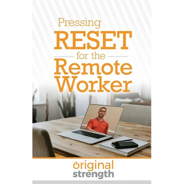 Pressing RESET for the Remote Worker