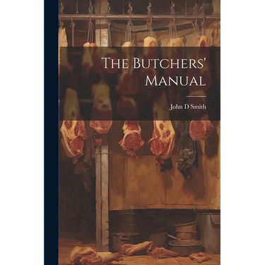 The Butchers' Manual