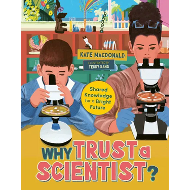 Why Trust a Scientist?: Shared Knowledge for a Bright Future
