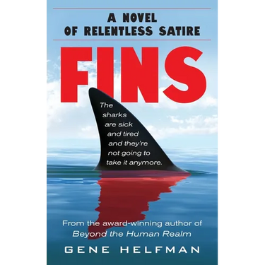 Fins: A Novel of Relentless Satire