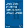 Context Effects on Embodied Representation of Language Concepts
