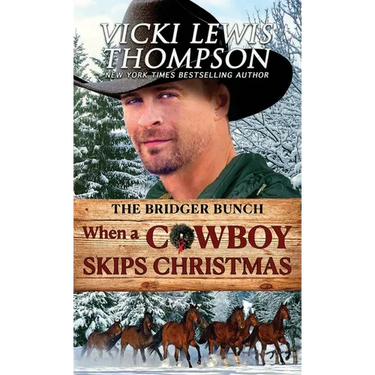 When a Cowboy Skips Christmas: Holiday Western Romance
