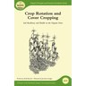 Crop Rotation and Cover Cropping: Soil Resiliency and Health on the Organic Farm