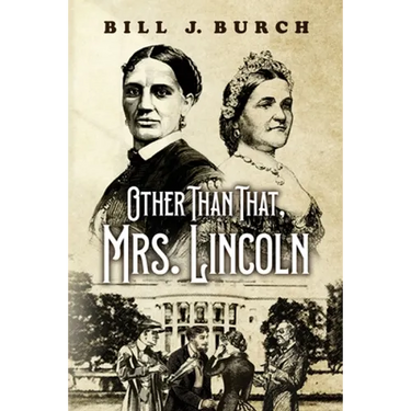 Other Than That, Mrs. Lincoln