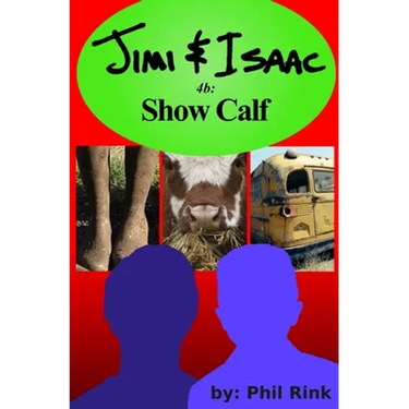 Jimi & Isaac 4b: Show Calf