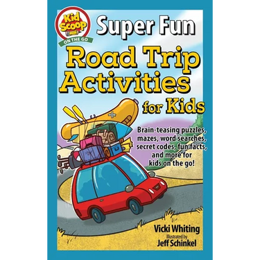 Super Fun Road Trip Activities for Kids: Brain-Teasing Puzzles, Mazes, Word Searches, Secret Codes, Fun Facts, and More for Kids on the Go!