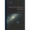 Total Eclipses of the Sun