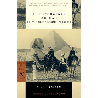 The Innocents Abroad: or, The New Pilgrims' Progress
