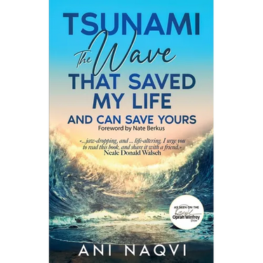 Tsunami The Wave that Saved my Life, and Can Save Yours