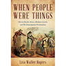 When People Were Things: Harriet Beecher Stowe, Abraham Lincoln, and the Emancipation Proclamation