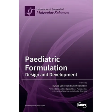Paediatric Formulation: Design and Development