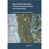 Agent-Based Modeling of Environmental Conflict and Cooperation