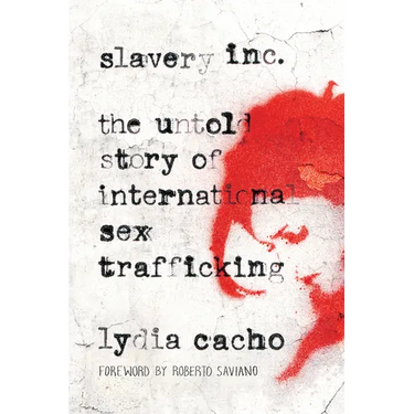 Slavery Inc: The Untold Story of International Sex Trafficking