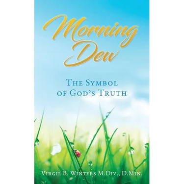 Morning Dew: The Symbol of God's Truth