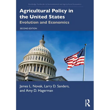 Agricultural Policy in the United States: Evolution and Economics