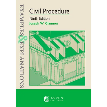 Examples & Explanations for Civil Procedure