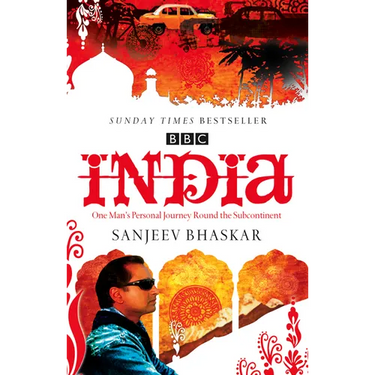 India with Sanjeev Bhaskar: One Man's Personal Journey Round the Subcontinent