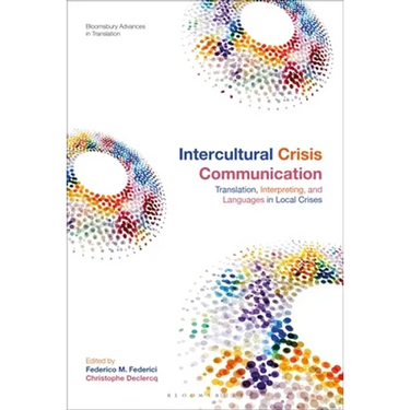 Intercultural Crisis Communication: Translation, Interpreting and Languages in Local Crises